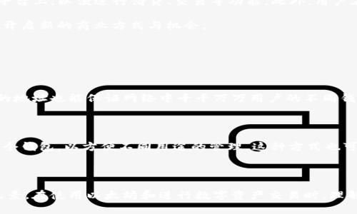   以太坊的钱包标识是什么？深入解读钱包标识的意义和作用！ / 

 guanjianci 以太坊, 钱包标识, 区块链, 加密货币 /guanjianci 

什么是以太坊的钱包标识？

当提到以太坊，想必大家心中都会浮现出一串由字母和数字组成的复杂字符。这一串复杂的字符，正是以太坊钱包的标识。钱包标识，或称为地址，是每个以太坊用户与区块链网络交互的唯一标识。它可以用来发送和接收以太币（ETH）以及其他基于以太坊的代币。

以太坊的钱包地址通过一系列的复杂算法生成，确保了安全性和独特性。每个地址都是以