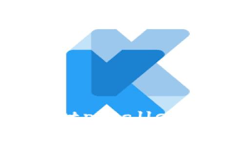 如何快速下载和使用tpWallet？你的中文指南来了！