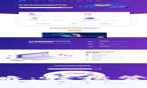 tpWallet使用攻略：轻松管理你的数字资产！